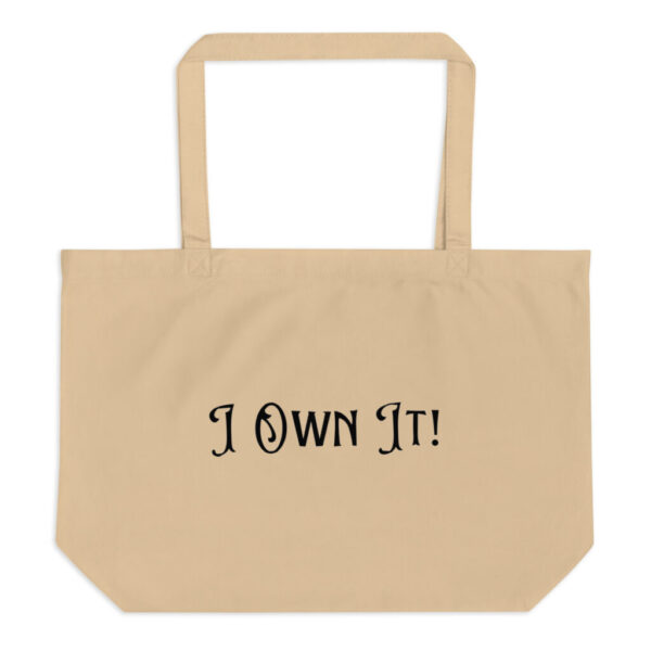 I Own It! - Large organic tote bag