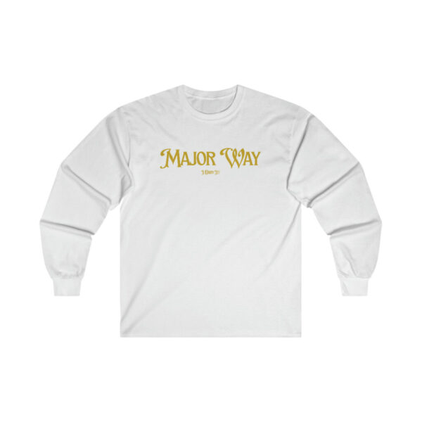 I Own It! - "Major Way" Long Sleeve Tee