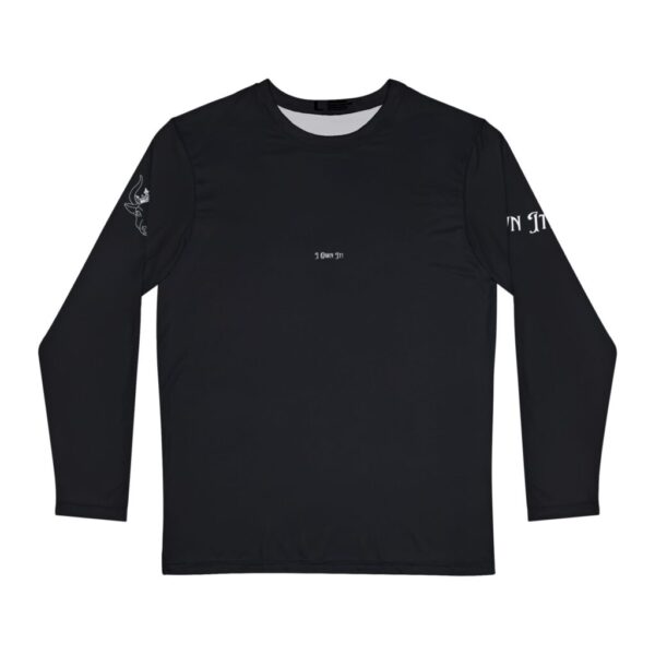 I Own It! - Long Sleeve Performance Shirt