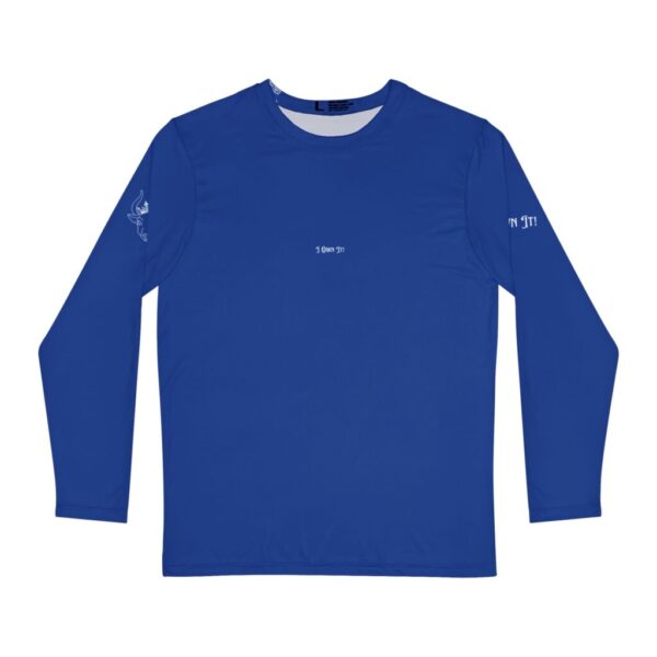 I Own It! - Long Sleeve Performance Shirt