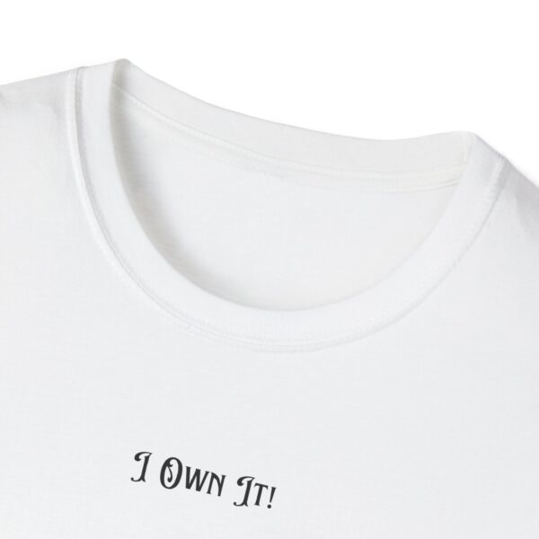 I Own It! - Short Sleeve Cotton Tee - Image 9