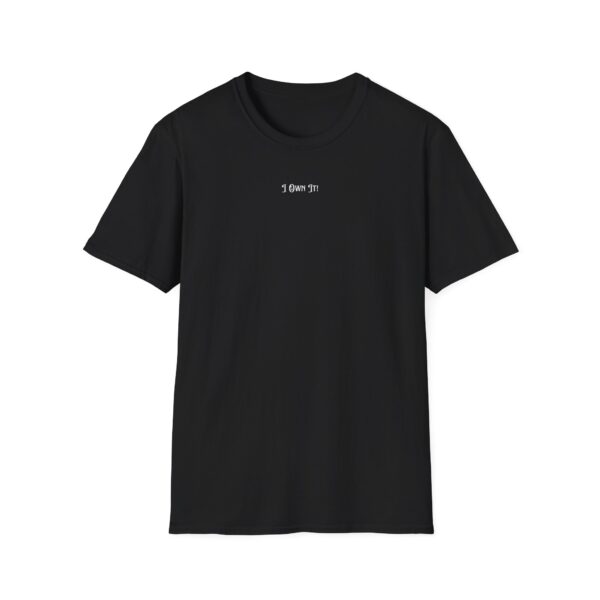 I Own It! - Short Sleeve Cotton Tee - Image 11