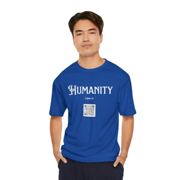 I Own It! - Humanity Men's Performance T-Shirt - Image 13
