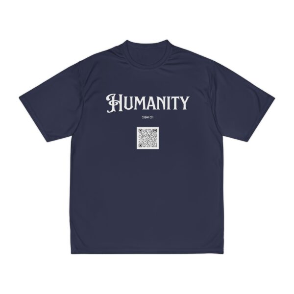 I Own It! - Humanity Men's Performance T-Shirt - Image 6